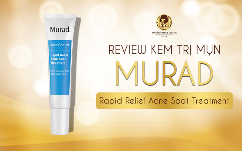Review kem trị mụn Murad Rapid Relief Acne Spot Treatment